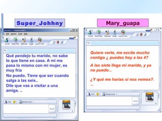 Qué pendejo tu marido, no sabe lo que tiene en casa. A mi me pasa lo mismo con mi mujer, es muy fría  Quiero verte, me excito mucho contigo ¿ puedes hoy a las 4?  No puedo. Tiene que ser cuando salga a las seis..  A las siete llega mi marido, y ya no puedo...   Dile que vas a visitar a una amiga. ..  ¿Y qué me harías si nos vemos?. ...   