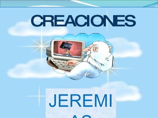 CREACIONES JEREMIAS 