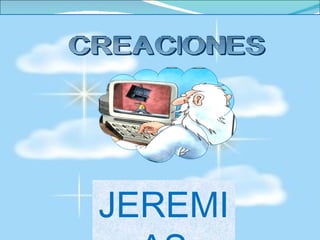 CREACIONES JEREMIAS 
