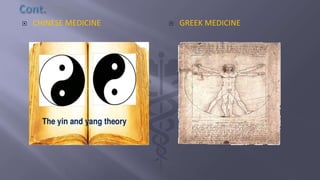  GREEK MEDICINE CHINESE MEDICINE
 
