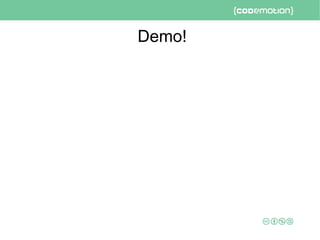 Demo!
 