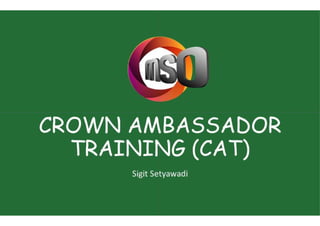 MSO - Crown Ambassador Training