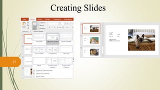 27
Creating Slides
 