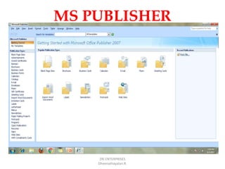 MS PUBLISHER
ZRI ENTERPRISES
Dheenathayalan.R.
 