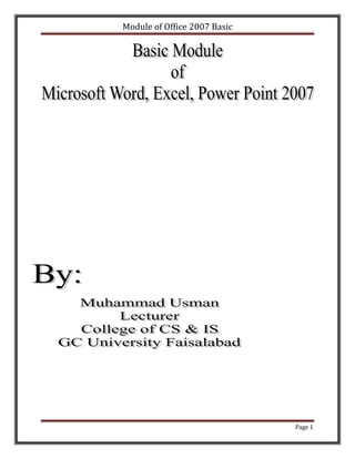 Module of Office 2007 Basic




                              Page 1
 