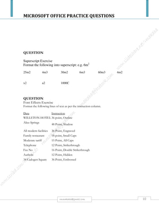 MICROSOFT OFFICE PRACTICE QUESTIONS
10rmmakaha@gmail.com
QUESTION
Instructions to download the file needed to perform this practice question.
Go to the web link below to download:
https://www.mediafire.com/?danqmrx5y5st0ds
 