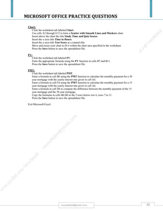 MICROSOFT OFFICE PRACTICE QUESTIONS
39rmmakaha@gmail.com
QUESTION
Instructions to download the file needed to perform this practice question.
Go to the web link below to download:
https://www.mediafire.com/?tvdb6z2t56nya6v
 