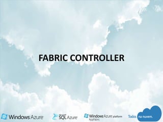 FABRIC CONTROLLER
 