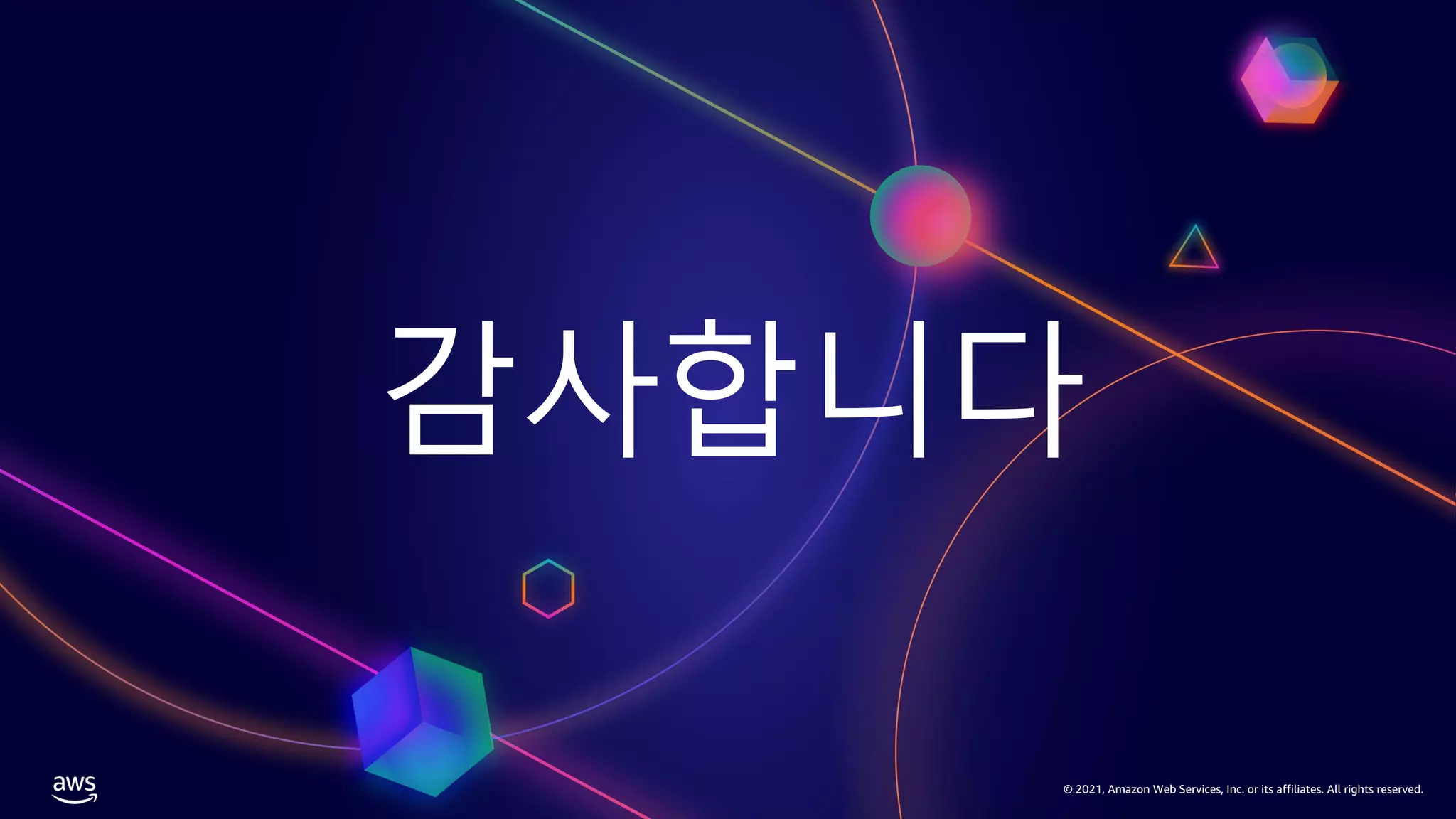 감사합니다
© 2021, Amazon Web Services, Inc. or its affiliates. All rights reserved.
 