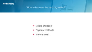 Lightspeed Connect - Rick-Robbert Bergsma - MultiSafepay - "De flexibiliteit van mobiel betalen in je (web)winkel" 