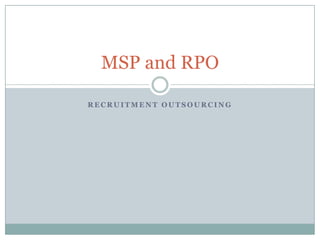 Recruitment Outsourcing MSP and RPO 