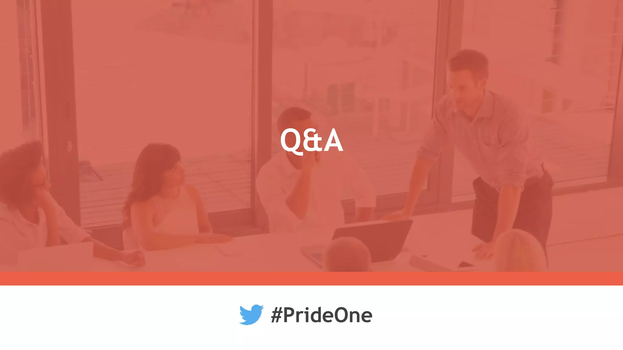 Q&A
#PrideOne
 