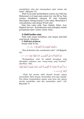 2- Dalil dari as-Sunnah.
1- Dari Ibnu Umar , Rasulullah bersabda:
))
((.
“Islam itu dibina di atas lima rukun: Mengucap
sy...