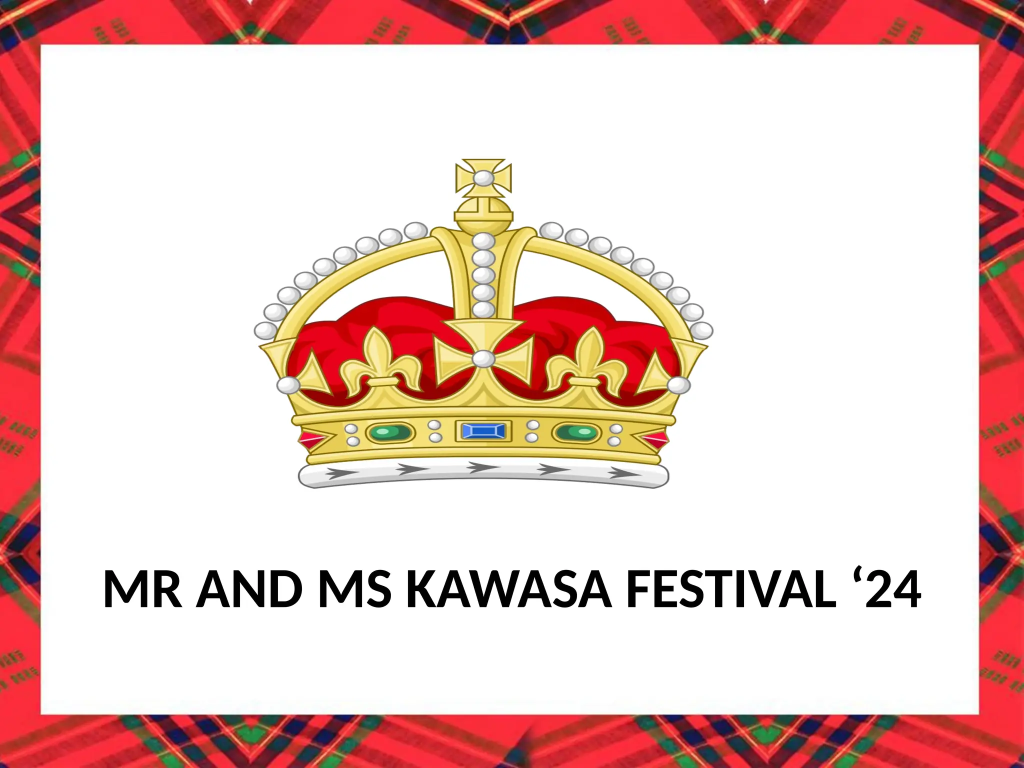 MR AND MS KAWASA FESTIVAL ‘24
 