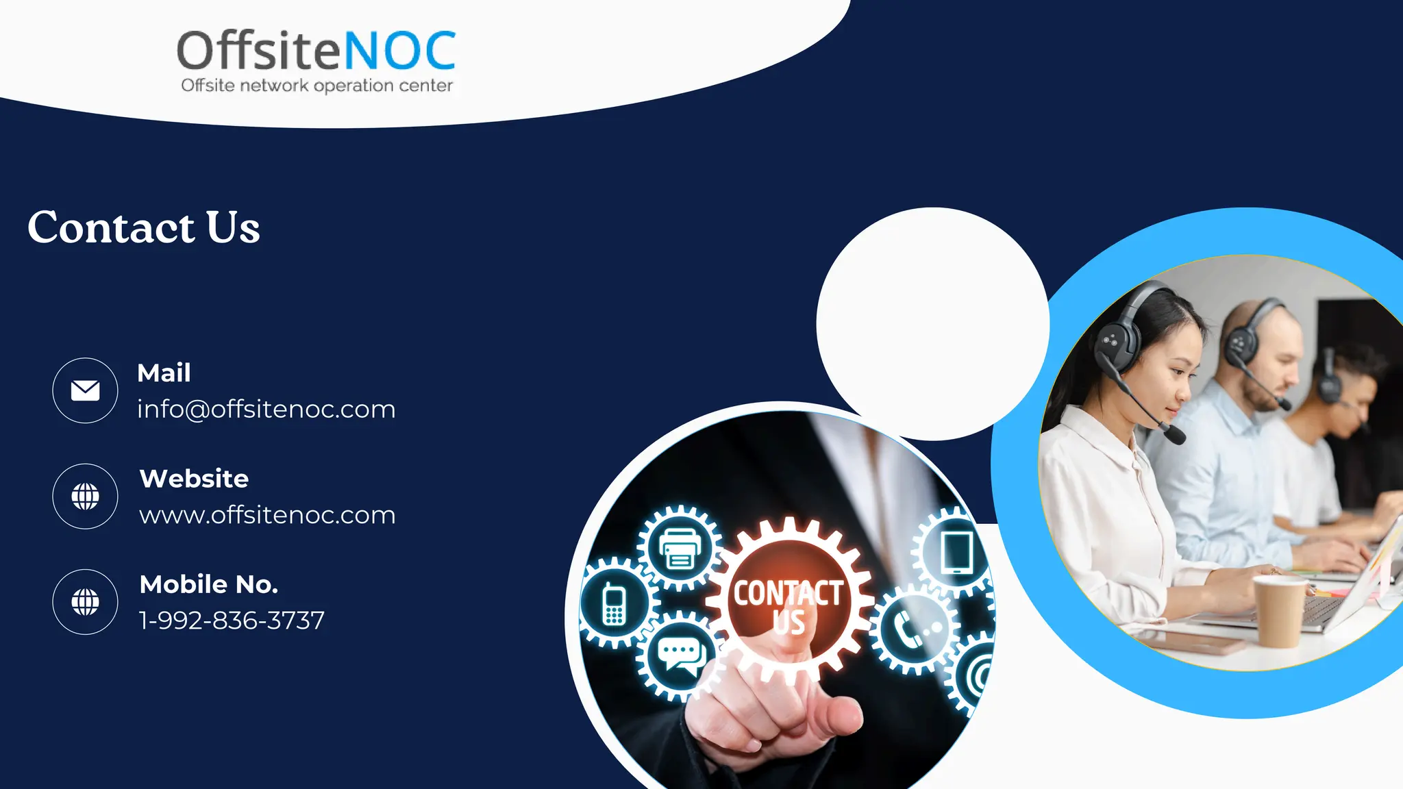 Mail
info@offsitenoc.com
Website
www.offsitenoc.com
Contact Us
Mobile No.
1-992-836-3737
 