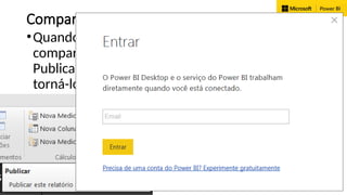 PROF. FRANKLIN FELIPE 29
Compartilhar relatórios
•Quando um relatório estiver pronto para
compartilhar com outras pessoas é possível
Publicar o relatório para o serviço do Power BI e
torná-lo disponível para qualquer pessoa em sua
organização que tenha uma licença do Power BI.
 