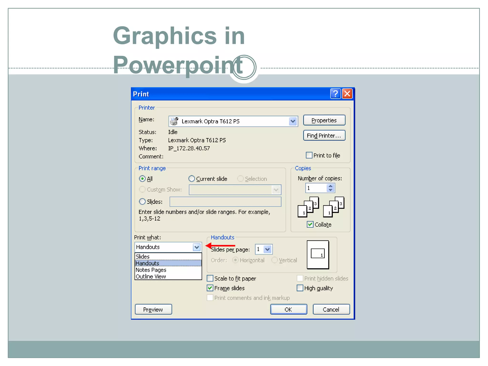 Graphics in
Powerpoint
 