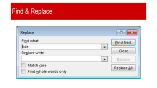 Find & Replace
 