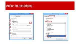 Action to text/object
 