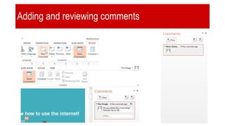 Adding and reviewing comments
 