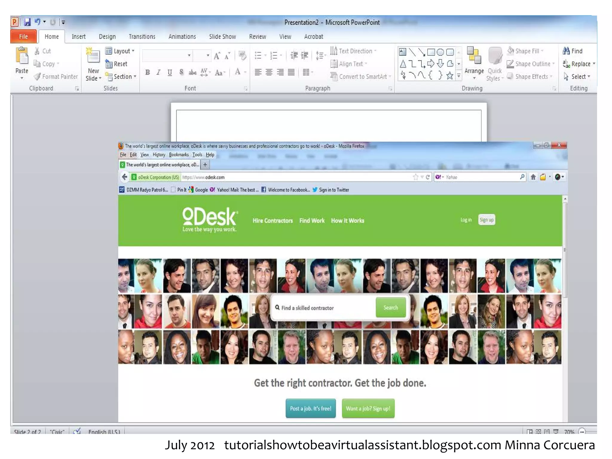 July 2012 tutorialshowtobeavirtualassistant.blogspot.com Minna Corcuera
 