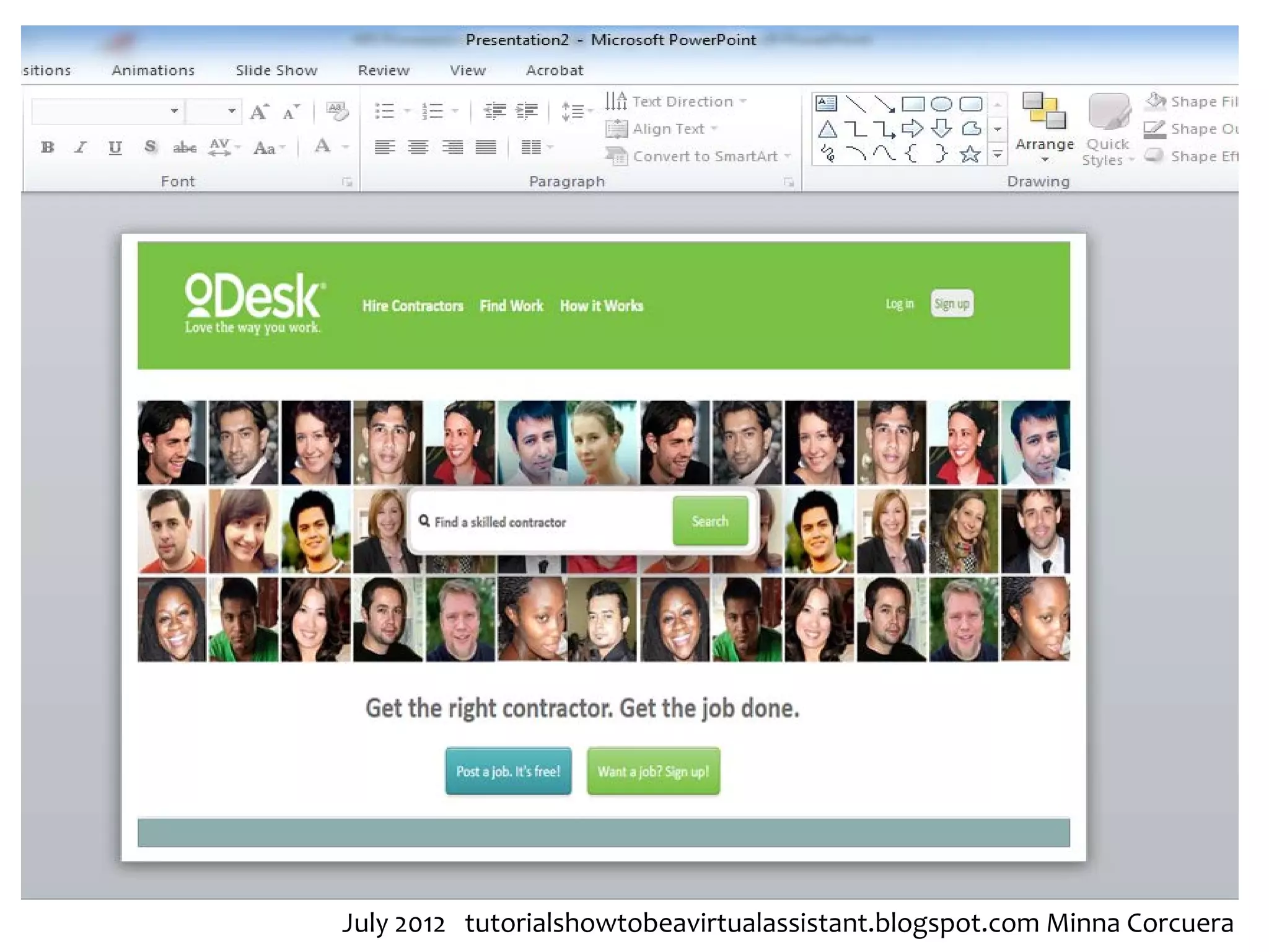 July 2012 tutorialshowtobeavirtualassistant.blogspot.com Minna Corcuera
 