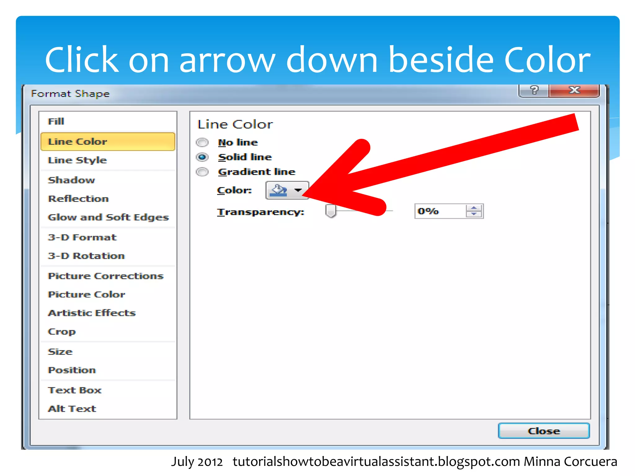 Click on arrow down beside Color




       July 2012 tutorialshowtobeavirtualassistant.blogspot.com Minna Corcuera
 