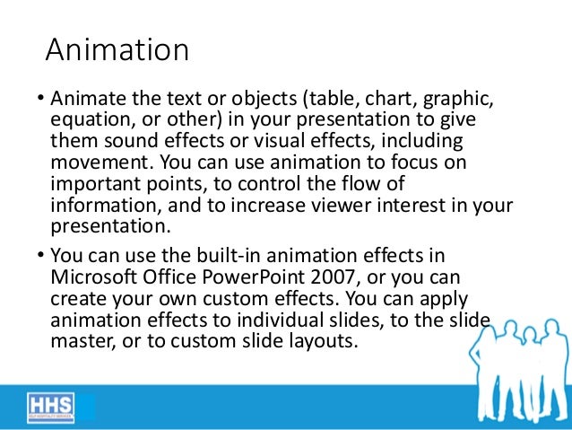 ms power point traininghhs generally objects in a powerpoint slide like text charts tables etc are positioned in a
