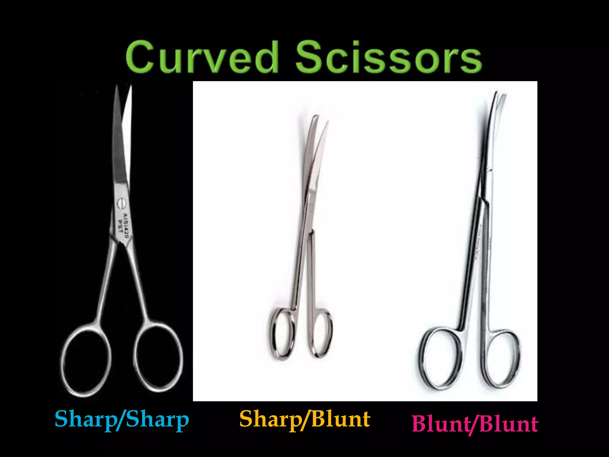 Curved ScissorsSharp/SharpSharp/BluntBlunt/Blunt