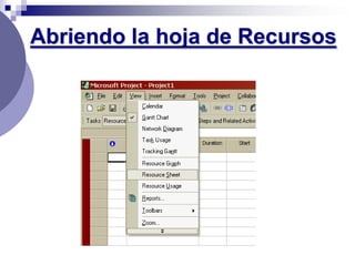 Abriendo la hoja de Recursos
 