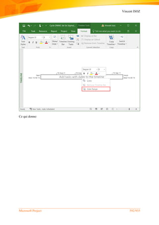 Vincent ISOZ
Microsoft Project 592/935
Ce qui donne:
 