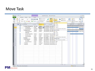 41
PMmentor
Move Task
 