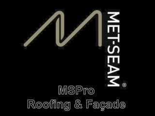 MSPro Roofing & Façade 