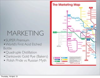 The Marketing Map
                                                                                                                                                                                           PUBLIC
                                                                                                                                             EXHIBITIONS
                                                                                                                                                                                         RELATIONS


                                                                                                                                                                                                   PRESS RELEASES
                                                                                  TV                                                                                                 STORIES
                                                                                                                                                           CONFERENCES
                                                                                                                                                                                                   PLACED ARTICLES
                                                                                                                                                                                  COMMENT
                                                                                                                                                                                  & OPINION
                                                                                                                                                           LIVE SEMINARS
                                                                                                                                                                                                   MEDIA RELATIONS
                                                                                        VIDEO
                                                                                       CONTENT                                                                                      AWARDS
                                                                       iPLAYERS                                                                                                                    CORPORATE SOCIAL
                                                                                                                                                           PUBLIC SPEAKING                         RESPONSIBILITY
                                                                                                         YOUTUBE          LIFE CASTING
                                                                                       PRODUCT                                                                                                     MEDIA TRAINING
                                                                                       PLACEMENT
                                                                                                                       RSS                                                      CASE STUDIES
                                                                       CINEMA                                                    VIDEO
                                                                                                                         CONFERENCING                                TELE-SEMINARS
                                                                                       RADIO                                                                             HOSPITALITY                                 SOCIAL BOOK

                                                                   SPONSORSHIP                                                                                                 TRADE MISSIONS
                                                                                                                                                 PODCASTS
                                                                                                                                                                                                                 WORD-OF-MOUTH

                                                                                                                                                          WIKIS       PRODUCT
                                                                                       BILLBOARD                                                                                                 FACE
                                                                                                                                                                       LAUNCH
                                                                                                                                                                                                 BOOK                             M
                                                                                                                                                                                                                 TWITTER          B
                                                                                            FLY POSTING                                                                       GEOMAPPING
                                                                                                                                                                                                                  SMO
                                                                    DIRECTORIES                             ROAD




       MARKETING
                                                                                                                                                                  REFERRALS
                                                                                                           SHOWS           PRESENTATIONS                                               LINKED IN                        GOOGLE
                                                             POINT OF PURCHASE                                                                              CUSTOMER
                                                                                                                                                                                                                           PAY-PER-C
                                      FIELD                                                                                                                 REVIEWS
                                                                                                                                                                                                                              ADSEN
                                    MARKETING
                                                                                         BROCHURES                                                                              CUSTOMER                 FLASH                   ON
                                                                                                                                                                                SERVICES
                                                      MPS / FPS
                                                                                       POINT OF SALE
                                                                                                                                                                                                         MOB        SEO
                                                      CONSUMER CREDIT ACT
                                                                                       PROMOTIONAL                                                        GAMING                                                      THOUGHT
                                                      PCI COMPLIANCE                   GIVE-AWAYS
                                                                                                                                                                                 FACE-TO-FACE                        LEADERSHIP




   •SUPER Premium
                                                      MRS (MARKET RESEARCH)                                                                                                                     CONSUMER
                                                                                        PRESS                 MAGAZINE                                                                            INSIGHTS
                                                                                                                                                           TELESALES              SINGLE                                     SPONS
                                                                                                               INSERTS
                                                      TPS / CTPS                                                                                                                 CUSTOMER
                                                                                                                                                                                   VIEW
                                                                                                                                                                                                                        BEHAVIOUR
                                                      FINANCIAL SERVICES (FSA)         NEWSLETTER




   •World’s First Acid Etched
                                                      VERISIGN                                                                         ADVERTISEMENTS
                                                                                                                                                                                 TESTIMONIALS                        MOBILE
                                                                                       NEWSPAPER
                                                      ABC AUDIT                                                                                                                               PARTNERSHIPS
                                                                                                                                       CATALOGUES                                      TEAM
                                                                                       ADVERTORIAL                                                            CELEBRITY                BUILDING STRATEGIC
                                                  LEGAL                                                                                                   ENDORSEMENTS                           ALLIANCES




   Bottle
                                                COMPLIANCE
                                                                                                                                                                                                LIVE STREAMS
                                                                                           EDITORIAL
                                                                                                                                                                                      STAFF
                                                                                                                                       WHITEPAPERS
                                                                                                                                                                                    TRAINING         AFFILIATE
                                                                                           TRADE PRESS
                                                                                                                                                                                      CORPORATE




   •Quadruple Distillation
                                                                                                                                                              STRATEGIC
                                                                                                                                                                                     PARTNERSHIPS
                                                                                                                                                              ALLIANCES
                                                                                                                                                                                                   VIRTUAL           EMAIL
                                                                                                TRADE MAGAZINES                                                                  CUSTOMER           TEAMS
                                                                                                                                                                                 FEEDBACK
                                                                                                                                                                                                E-COMMERCE




   •Dankowski Gold Rye (Bakers)
                                                                                                                                                                                                                             RECO
                                                                                                                                                                                 CORPORATE               CMS
                                                                                                                                                                                 CULTURE
                                                                                           The Marketing Map is a tool to help plan your marketing                                                                                TE
                                                                                           communications strategy. The map isn’t designed to cover
                                         ADVERTISING               DIGITAL                 every available connection point, instead it provides an                                                              WEBSITE




   • Polish Pride vs Russian Myth
                                                                                           overview to help you understand which platforms are most
                                                                                           relevant to your business.
                                         DATABASE                  EVENT                   If you are unsure where to start then focus on the platforms
                                                                                           you currently use and follow their lines to see which other                  Branding
                                                                                           marketing channels are closely related.
                                         DIRECT                    RELATIONSHIP            Remember, the choice of channels should reflect your
                                                                                           communication objectives and the audience you are
                                                                                           communicating with.

                                            Marketing Routes                                    How to use this map




Thursday, 18 April, 13
 