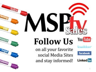 Follow Us on all your favorite  social Media Sites  and stay informed! 1 