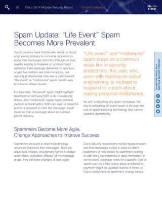 26 Cisco 2014 Midyear Security Report Threat Intelligence 
Spam Update: “Life Event” Spam 
Becomes More Prevalent 
Spam cr...