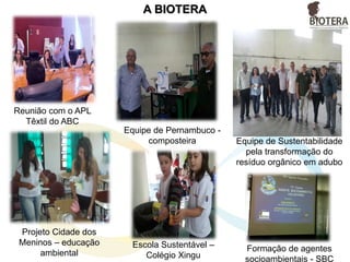 Pessoas beneficiadas diretamente:
 06 cooperados da COOPCENT ABC na coleta, transporte e triagem dos resíduos;
 525 jovens frequentadores da CLASA na oficina têxtil;
 07 senhoras que trabalham no Projeto RETECE na oficina têxtil;
 03 atendidos pelo núcleo NUTRARTE que trabalham na lavagem dos uniformes;
 02 cooperados da COOPCENT ABC que trabalham nas instalações do GERADOR.
RESULTADOS
E mais...
de 737 pessoas envolvidas indiretamente no projeto sendo 200
cooperados na COOPCENT, 525 mães e/ou responsáveis pelos
jovens da CLASA, marido das senhoras tecelãs que dedicam seu
tempo de forma não exclusiva, 02 costureira atendidas pela
NUTRARTE
 