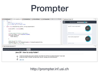 Prompter
http://prompter.inf.usi.ch
 