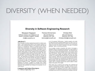DIVERSITY (WHEN NEEDED)
Diversity in Software Engineering Research
Meiyappan Nagappan
Software Analysis and Intelligence L...