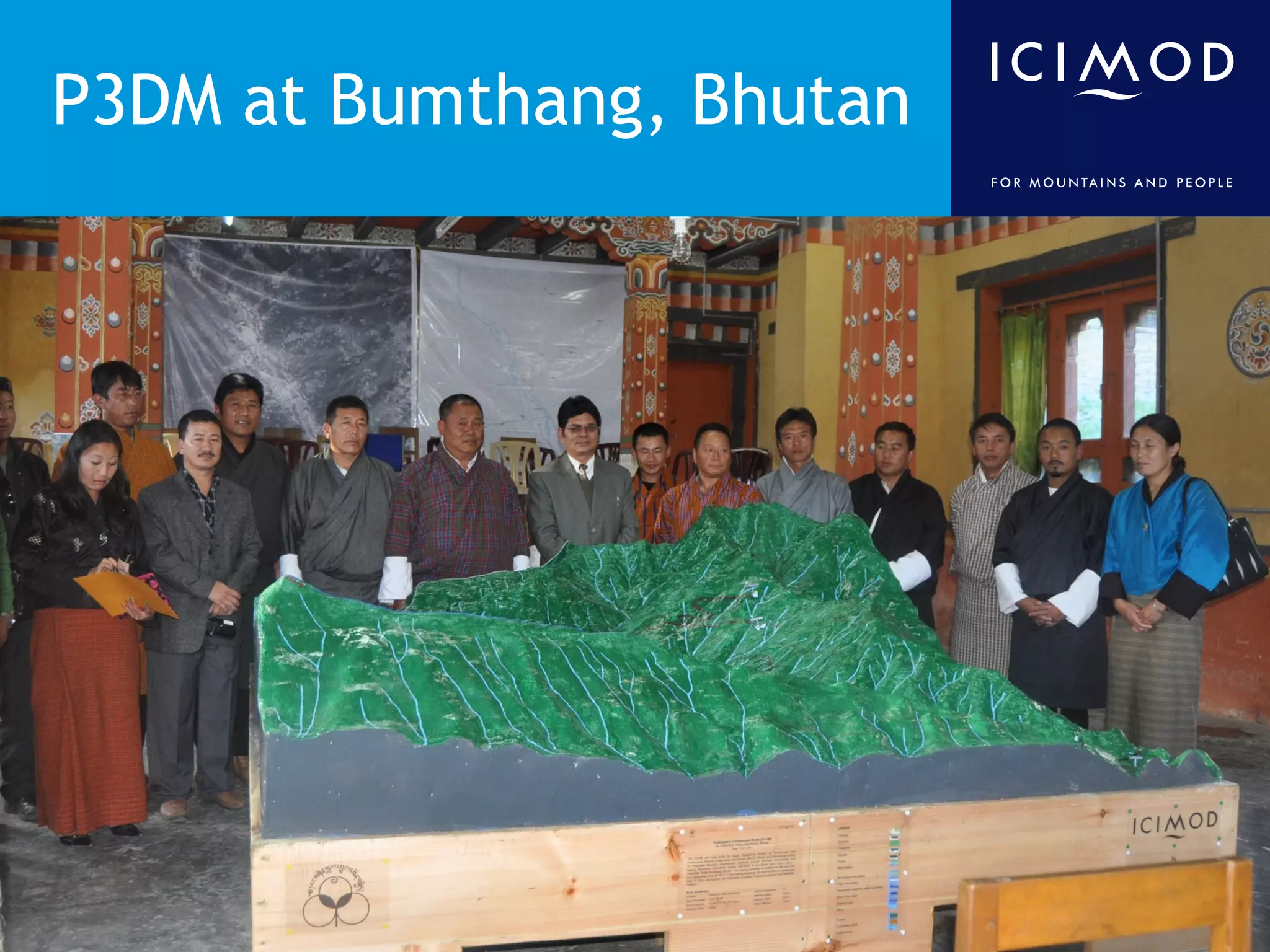 P3DM at Bumthang, Bhutan
 