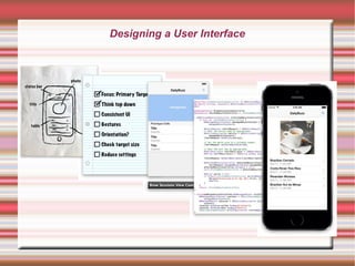 Designing a User Interface

 