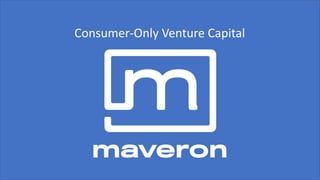 Consumer-Only Venture Capital
 