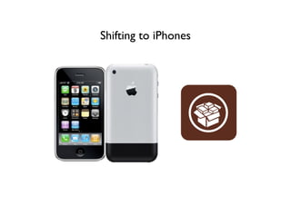 Shifting to iPhones
 