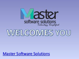 Master Software Solutions
 