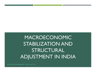 Macro-economic stabilisation and structural adjustment in India (1991 ...