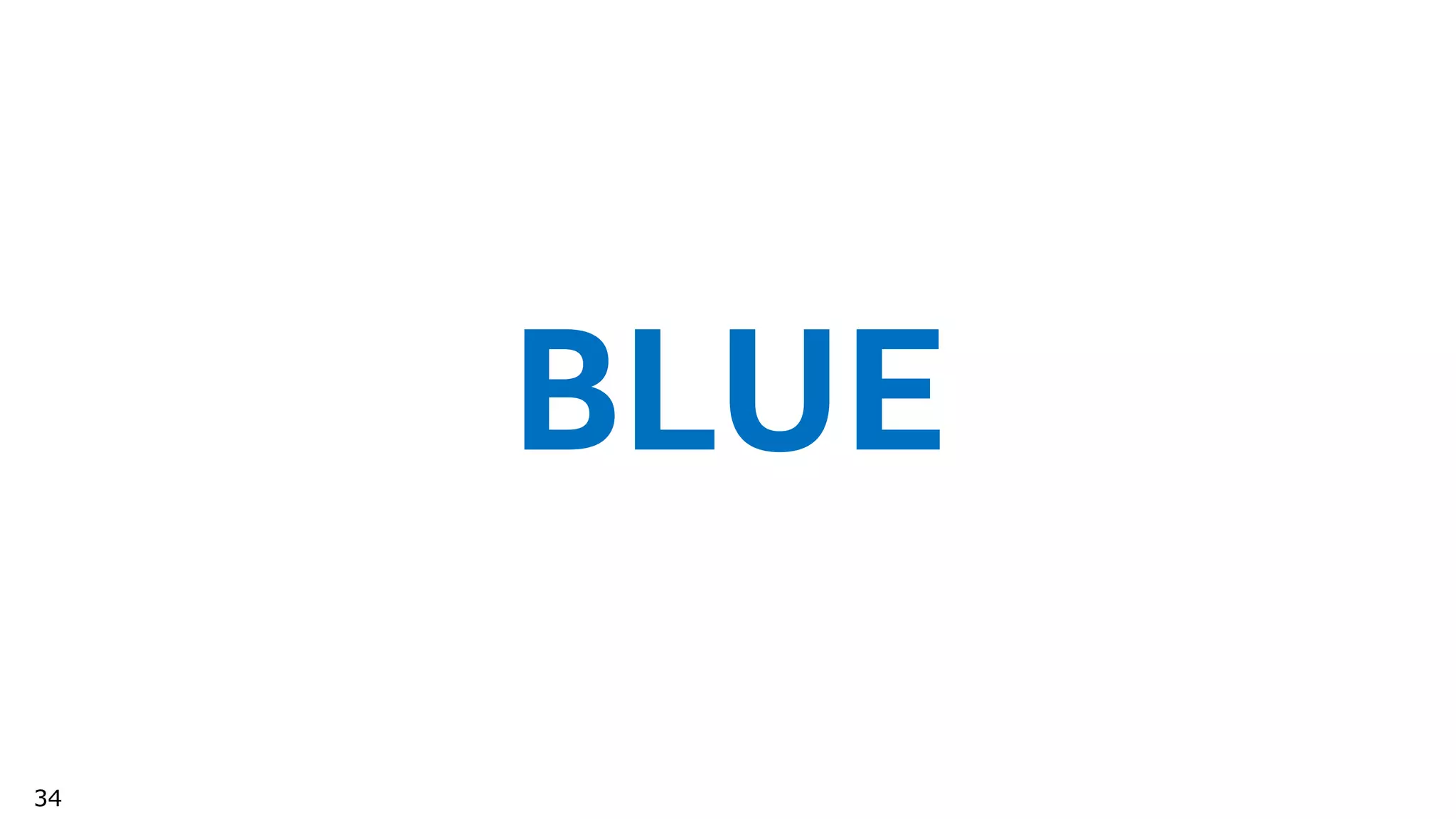 34
BLUE
 
