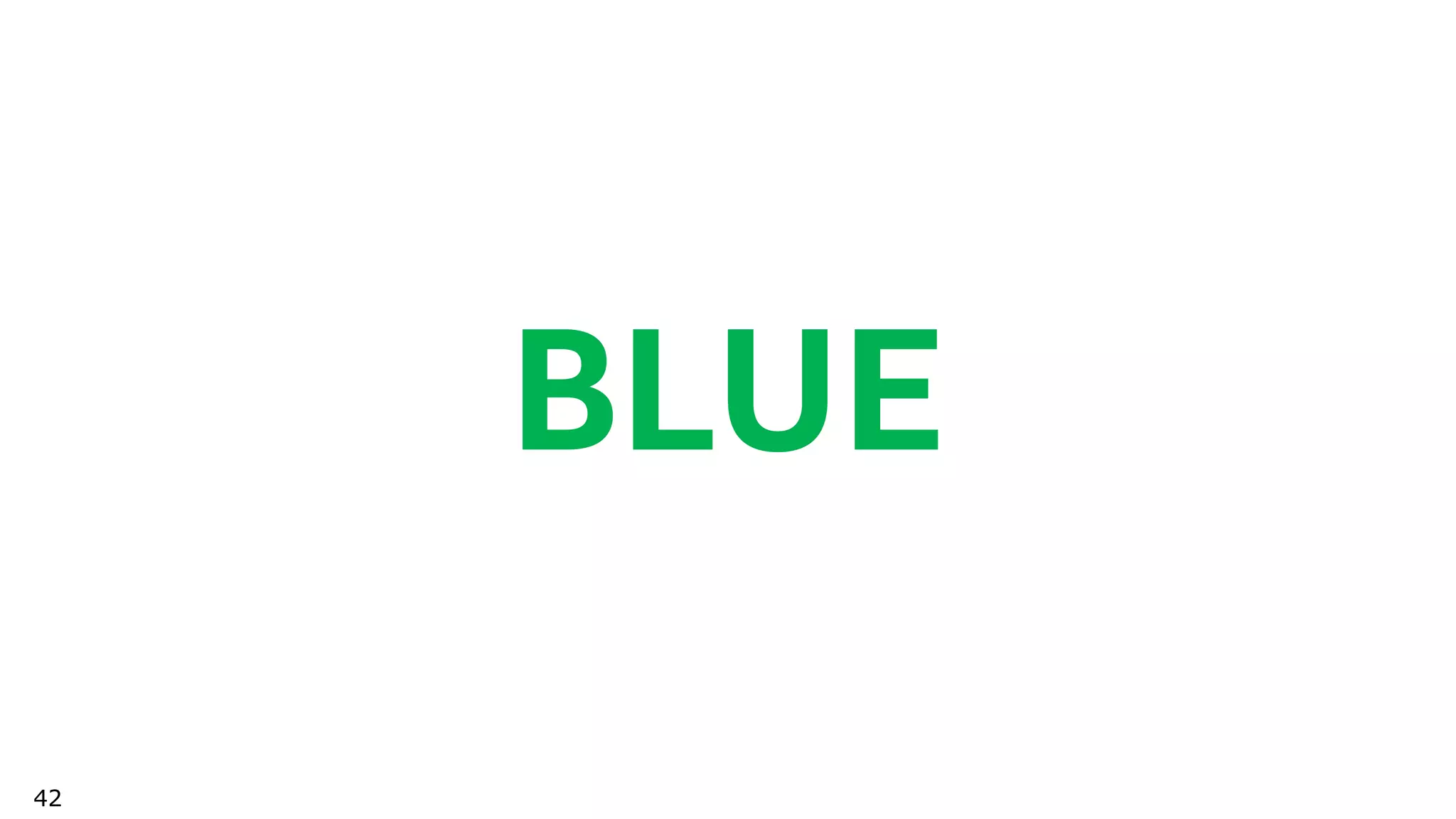 42
BLUE
 