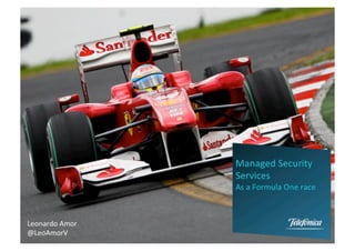 Managed Security Services as a Formula1 race