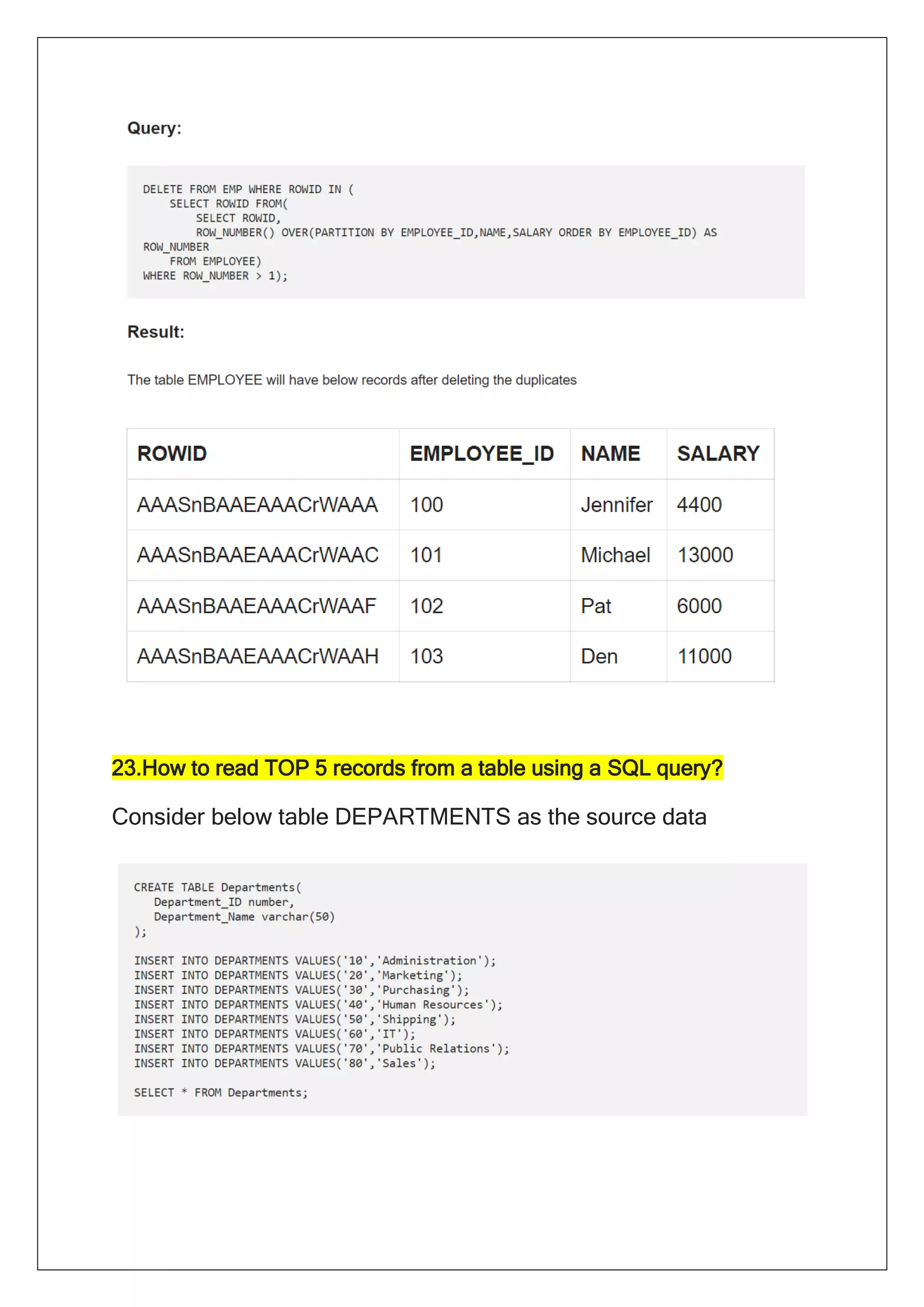 23.How to read TOP 5 records from a table using a SQL query?
Consider below table DEPARTMENTS as the source data
 