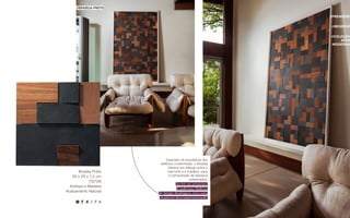 Brasília Preto
29 x 29 x 1,5 cm
702128
Ardósia e Madeira
Acabamento Natural
Inspirado na arquitetura dos
edifícios modernistas, o Brasília
oferece um diálogo entre o
mármore e a madeira, para
a composição de espaços
sofisticados.
Acerte na proposta:
A poltrona Moleca,
de Sérgio Rodrigues, traz uma
elegância descompromissada.
//brasília preto
//reserve
//Coleção
Arte
Moderna
//première
12
 